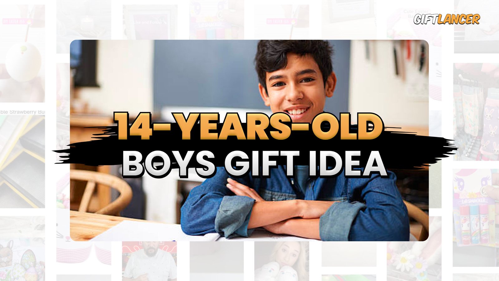 banner image for the topic Gift ideas for 14 years old Boy