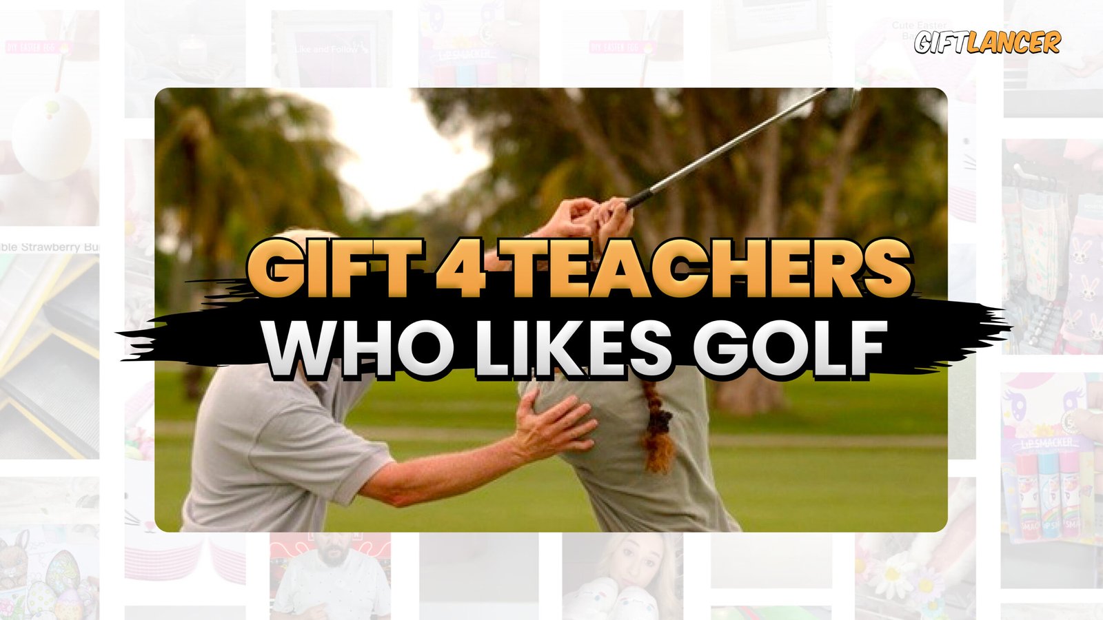 this is a blog post banner for the topic gift ideas for teacher who likes golf