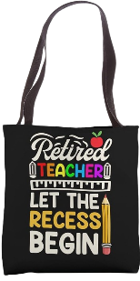 retired teacher life tote bag